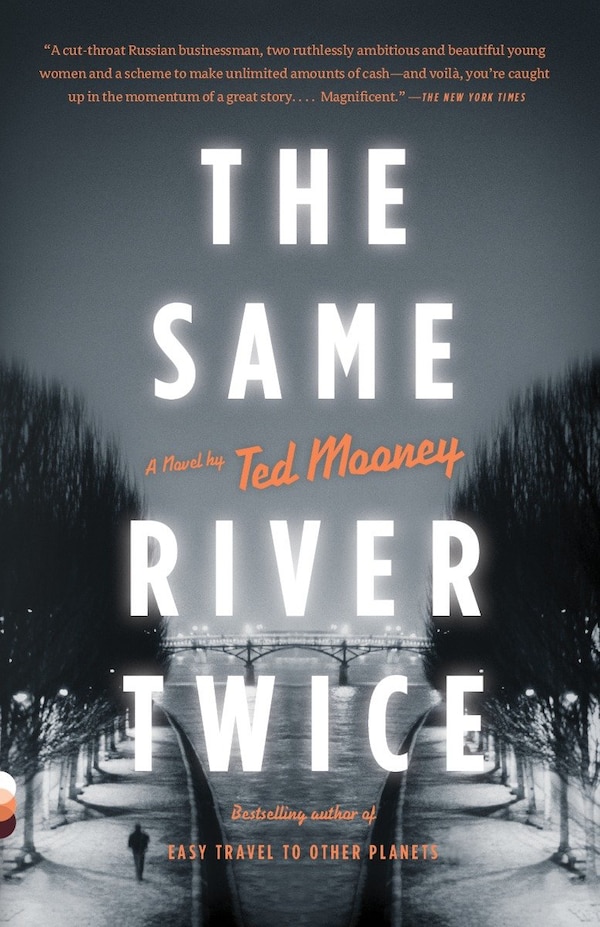 The Same River Twice by Ted Mooney, Paperback | Indigo Chapters