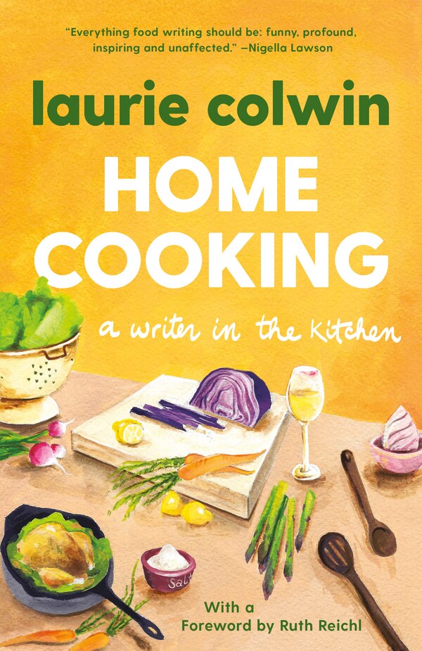 Home Cooking by Laurie Colwin, Paperback | Indigo Chapters