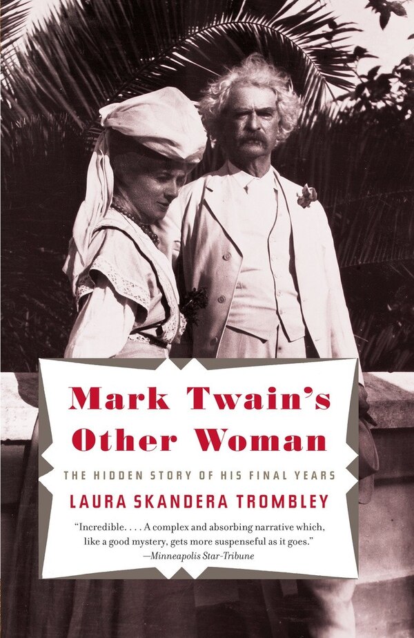 Mark Twain's Other Woman by Laura Skandera Trombley, Paperback | Indigo Chapters