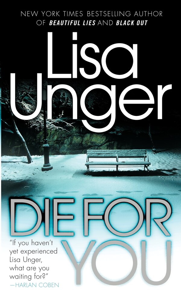 Die For You by Lisa Unger, Mass Market Paperback | Indigo Chapters