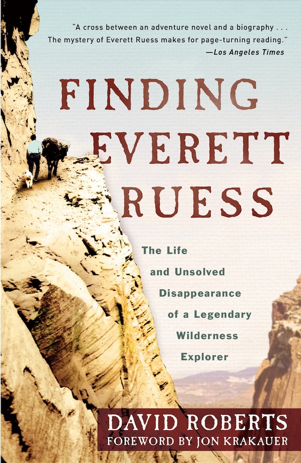 Finding Everett Ruess by David Roberts, Paperback | Indigo Chapters