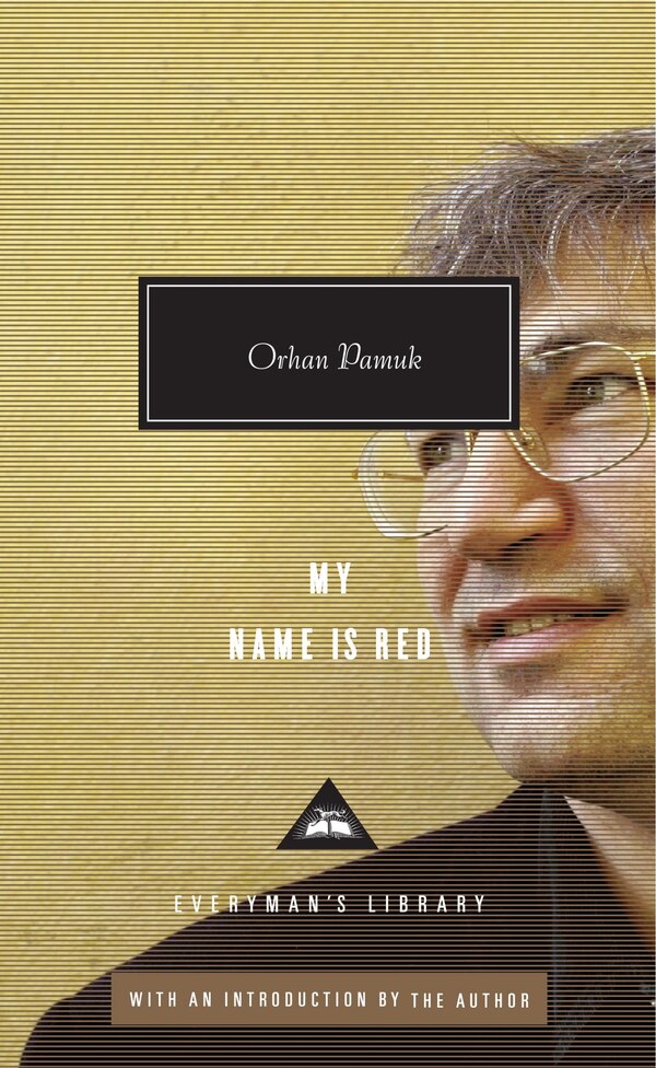 My Name Is Red by Orhan Pamuk, Hardcover | Indigo Chapters