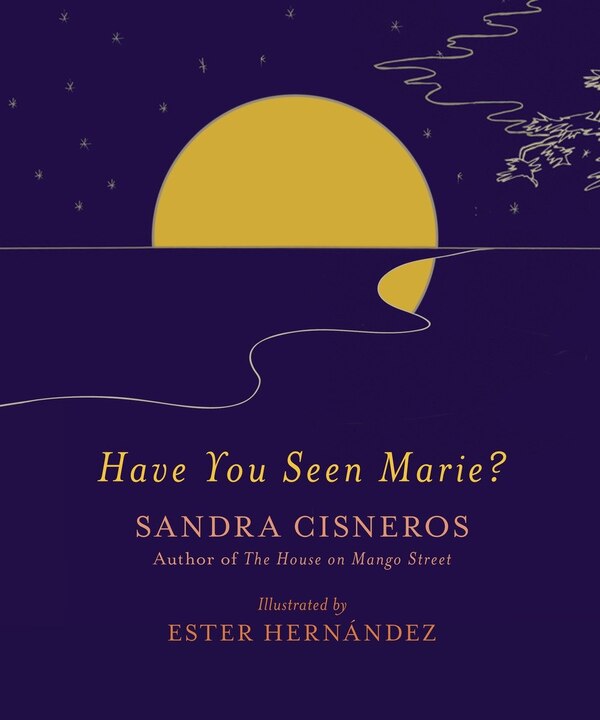 Have You Seen Marie? by Sandra Cisneros, Hardcover | Indigo Chapters