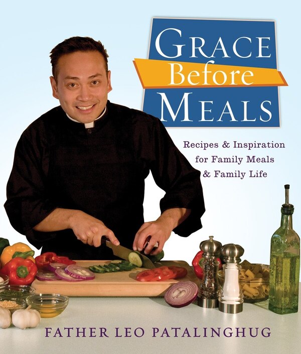 Grace Before Meals by Leo Patalinghug, Paperback | Indigo Chapters