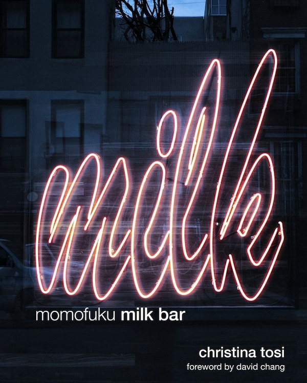 Momofuku Milk Bar by Christina Tosi, Hardcover | Indigo Chapters