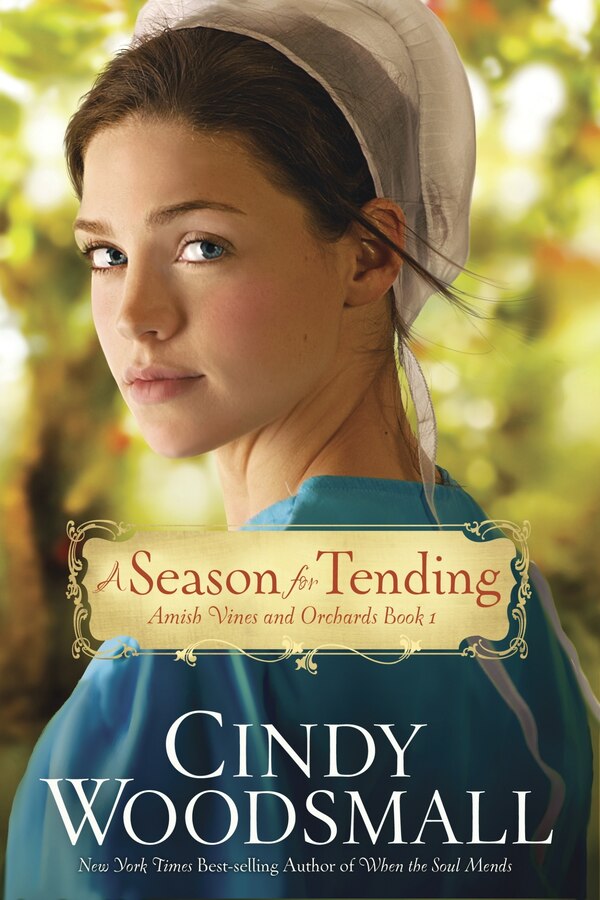 A Season For Tending by Cindy Woodsmall, Paperback | Indigo Chapters