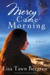 Mercy Come Morning by Lisa Tawn Bergren, Paperback | Indigo Chapters