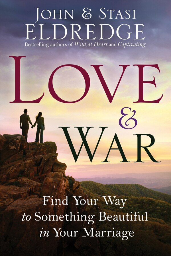 Love And War by John Eldredge, Paperback | Indigo Chapters