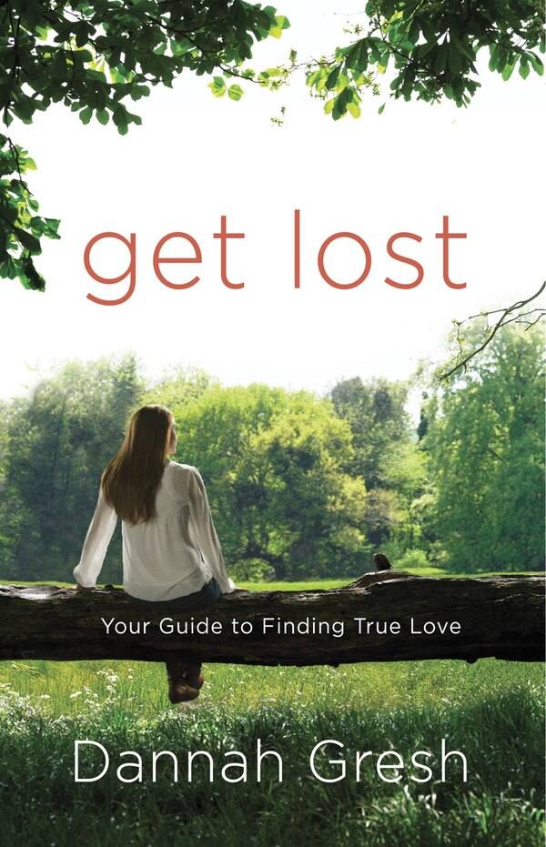 Get Lost by Dannah Gresh, Paperback | Indigo Chapters