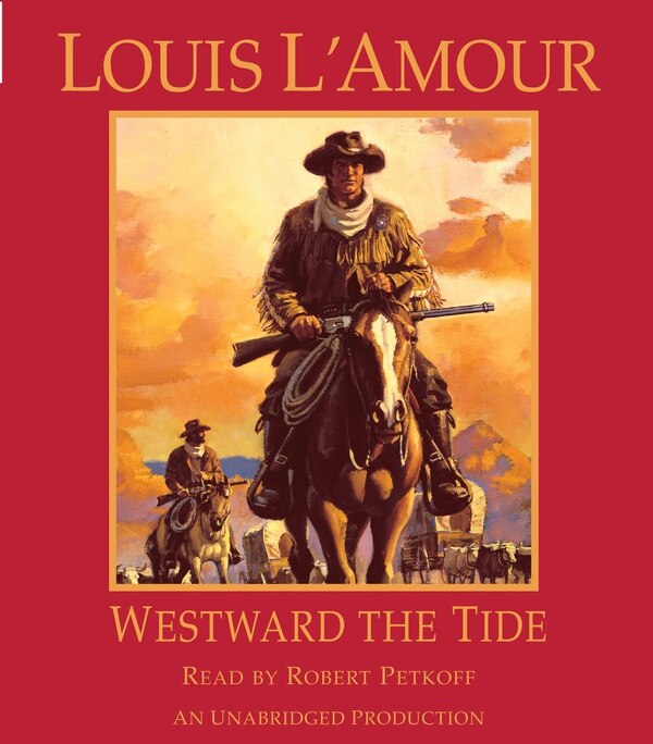 Westward The Tide by Louis L'amour, Audio Book (CD) | Indigo Chapters