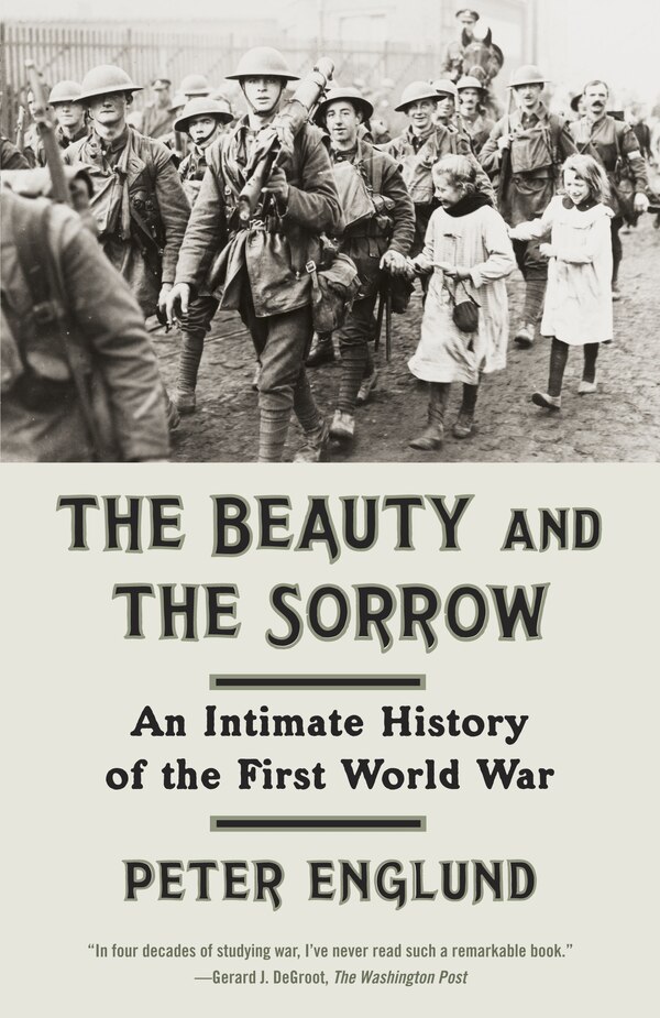 The Beauty And The Sorrow by Peter Englund, Paperback | Indigo Chapters