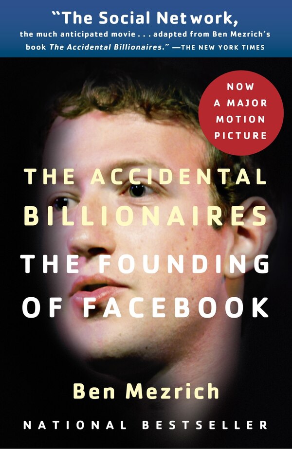 The Accidental Billionaires by Ben Mezrich, Paperback | Indigo Chapters