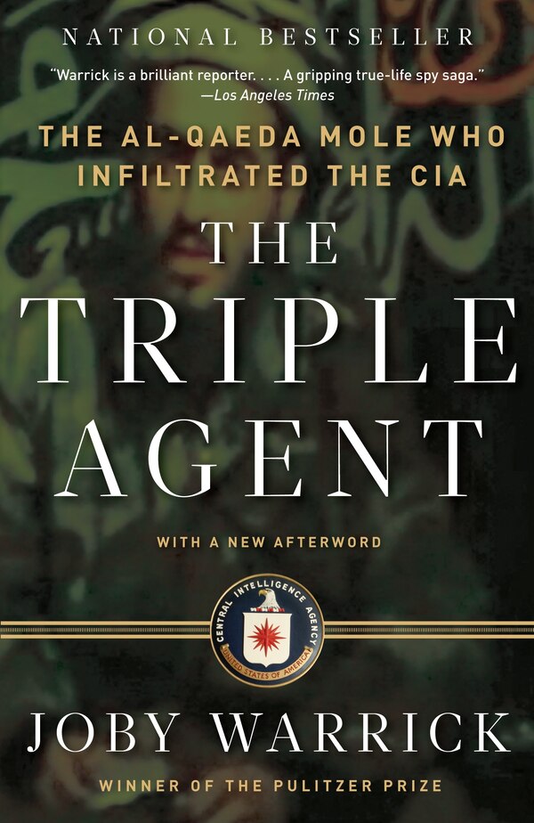 The Triple Agent by Joby Warrick, Paperback | Indigo Chapters