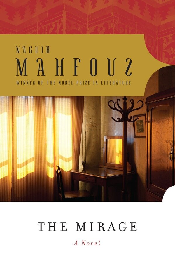 The Mirage by NAGUIB MAHFOUZ, Paperback | Indigo Chapters