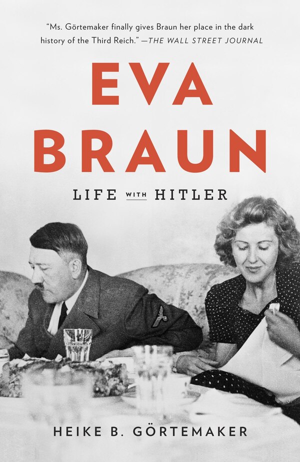 Eva Braun by Heike B. Gortemaker, Paperback | Indigo Chapters