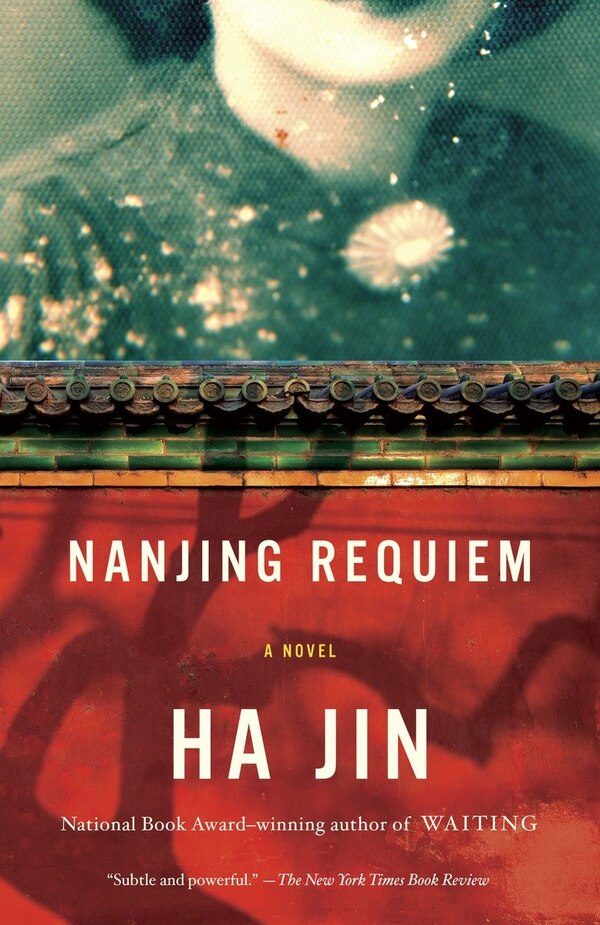 Nanjing Requiem by Ha Jin, Paperback | Indigo Chapters