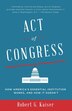 Act Of Congress by Robert G. Kaiser, Paperback | Indigo Chapters