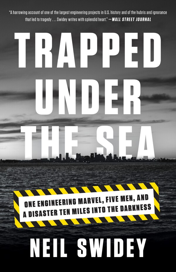 Trapped Under The Sea by Neil Swidey, Paperback | Indigo Chapters