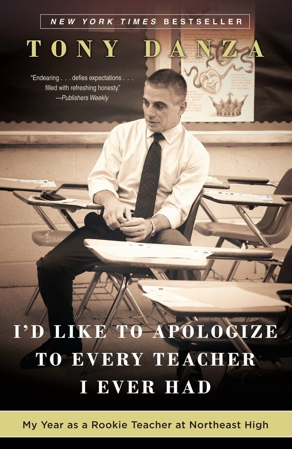 I'd Like To Apologize To Every Teacher I Ever Had by Tony Danza, Paperback | Indigo Chapters
