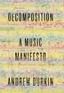 Decomposition by Andrew Durkin, Hardcover | Indigo Chapters