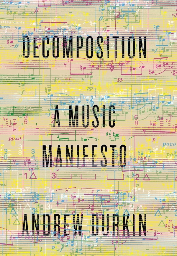 Decomposition by Andrew Durkin, Hardcover | Indigo Chapters
