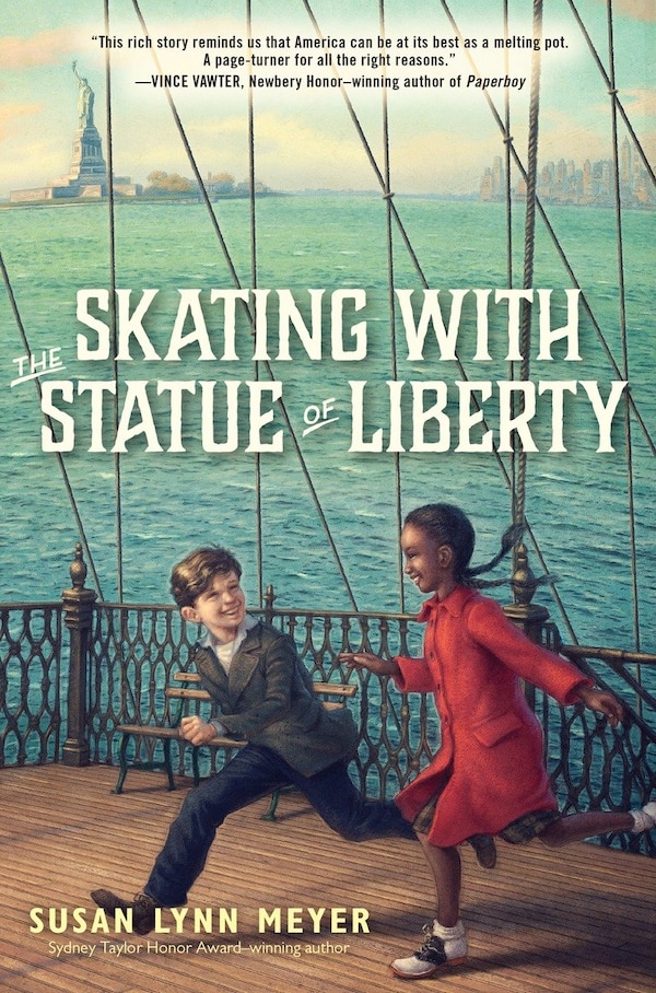 Skating With The Statue Of Liberty by Susan Lynn Meyer, Paperback | Indigo Chapters