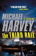 The Third Rail by Michael Harvey, Paperback | Indigo Chapters