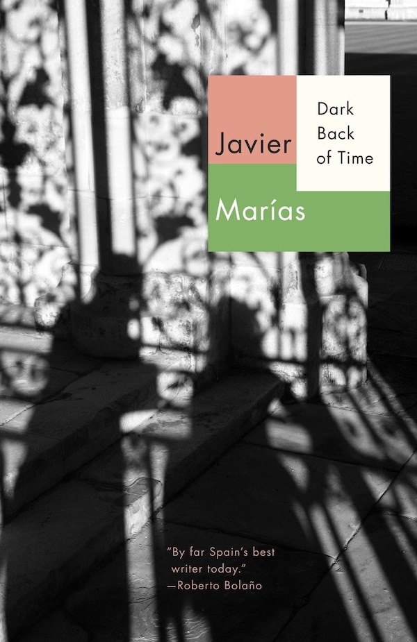 Dark Back Of Time by Javier Marías, Paperback | Indigo Chapters