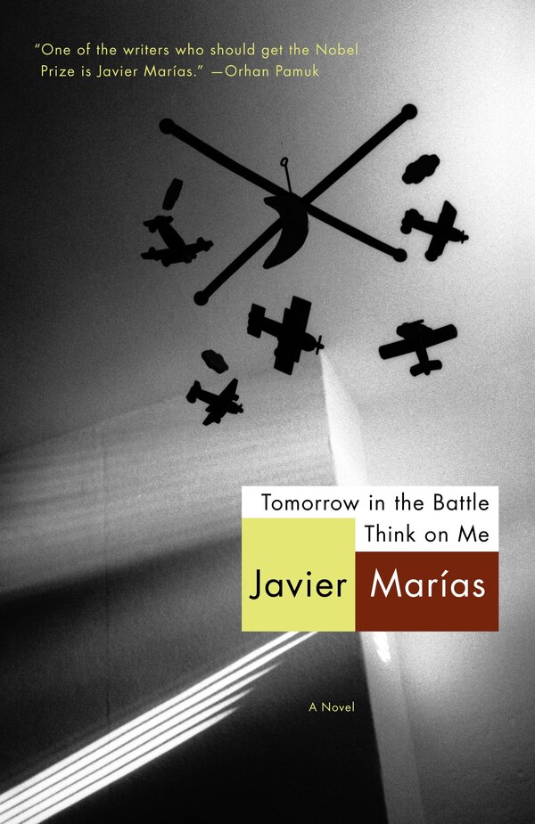 Tomorrow In The Battle Think On Me by Javier Marías, Paperback | Indigo Chapters