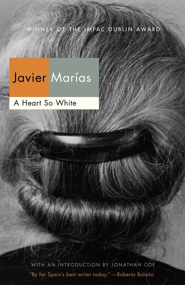 A Heart So White by Javier Marías, Paperback | Indigo Chapters