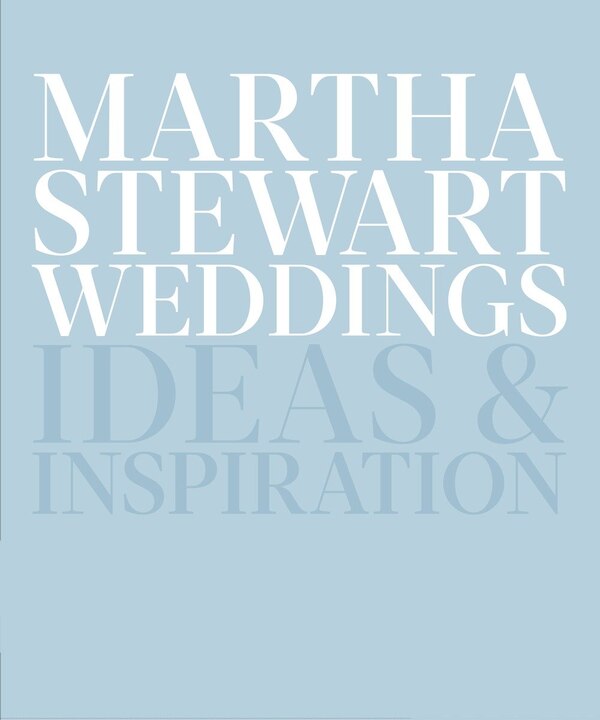 Martha Stewart Weddings by Editors Of Martha Stewart Weddings, Hardcover | Indigo Chapters