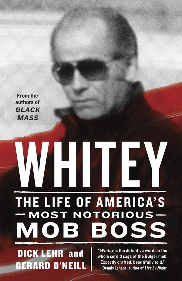 Whitey by Dick Lehr, Paperback | Indigo Chapters