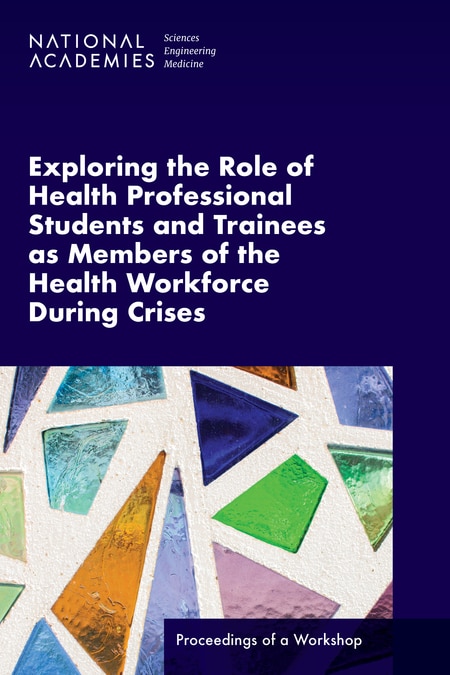 Exploring the Role of Health Professional Students and Trainees as Members of the Health Workforce During Crises | Indigo Chapters