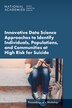 Innovative Data Science Approaches to Identify Individuals Populations and Communities at High Risk for Suicide | Indigo Chapters