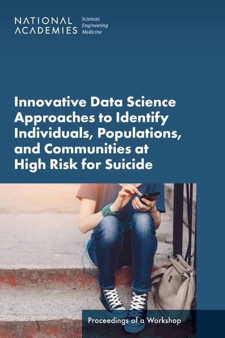 Innovative Data Science Approaches to Identify Individuals Populations and Communities at High Risk for Suicide | Indigo Chapters