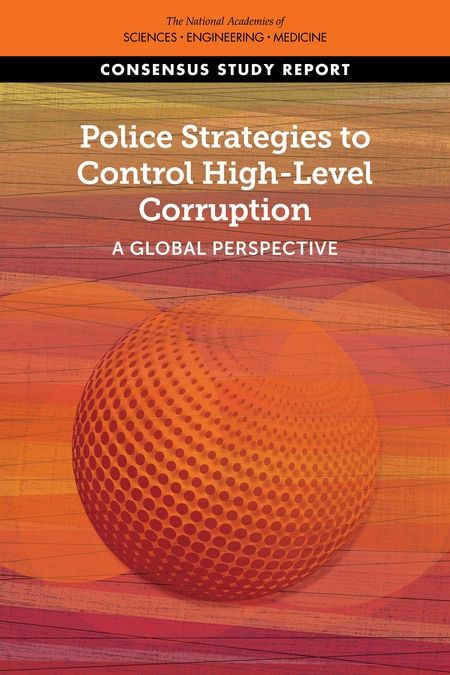 Police Strategies to Control High-Level Corruption by National Academies of Sciences Engineering and Medicine, Paperback | Indigo Chapters