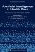 Artificial Intelligence in Health Care by National Academy of Medicine, Paperback | Indigo Chapters