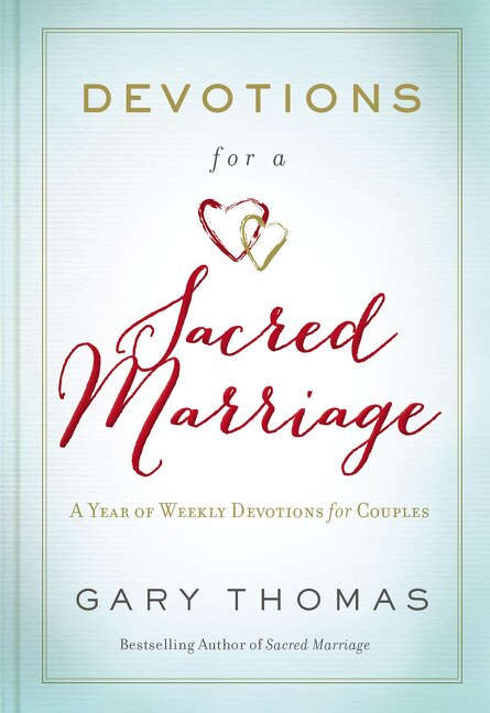 Devotions For A Sacred Marriage by Gary Thomas, Hardcover | Indigo Chapters