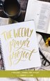 The Weekly Prayer Project by Zondervan, Hardcover | Indigo Chapters