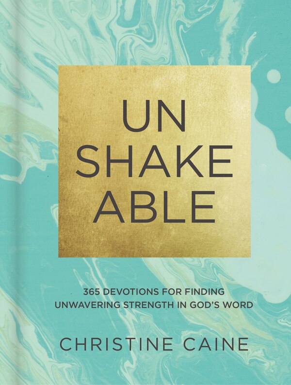 Unshakeable by Christine Caine, Hardcover | Indigo Chapters