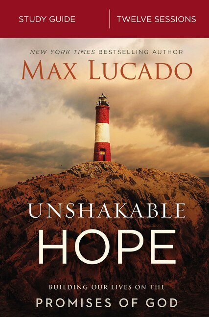 Unshakable Hope Bible Study Guide by Max Lucado, Perfect | Indigo Chapters