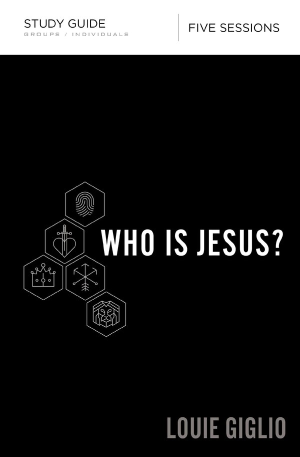 Who Is Jesus? Bible Study Guide by Louie Giglio, Perfect | Indigo Chapters