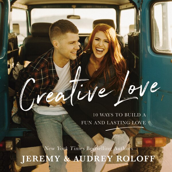 Creative Love by Jeremy Roloff, Hardcover | Indigo Chapters