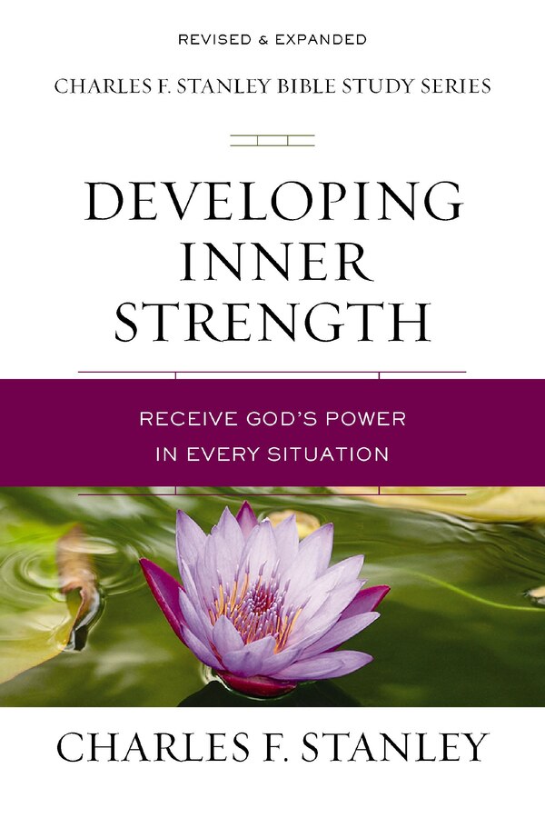 Developing Inner Strength by Charles F. Stanley, Perfect | Indigo Chapters