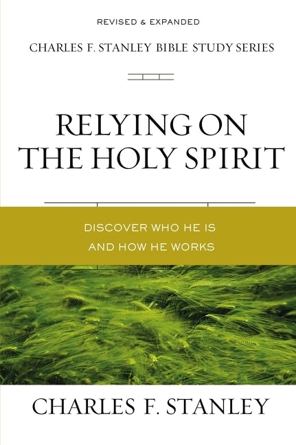 Relying On The Holy Spirit by Charles F. Stanley, Perfect | Indigo Chapters