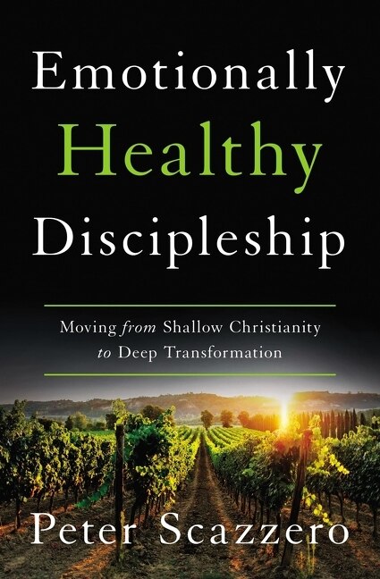 Emotionally Healthy Discipleship by Peter Scazzero, Perfect | Indigo Chapters