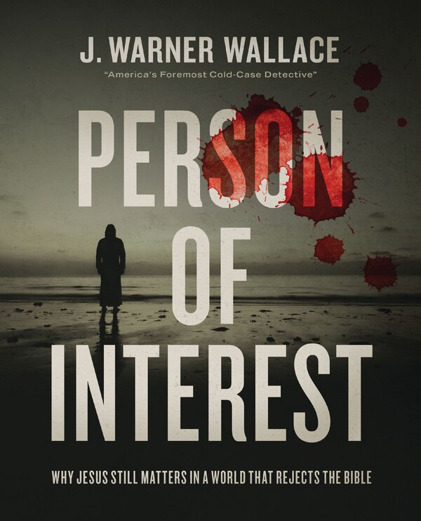 Person Of Interest by J. Warner Wallace, Perfect | Indigo Chapters