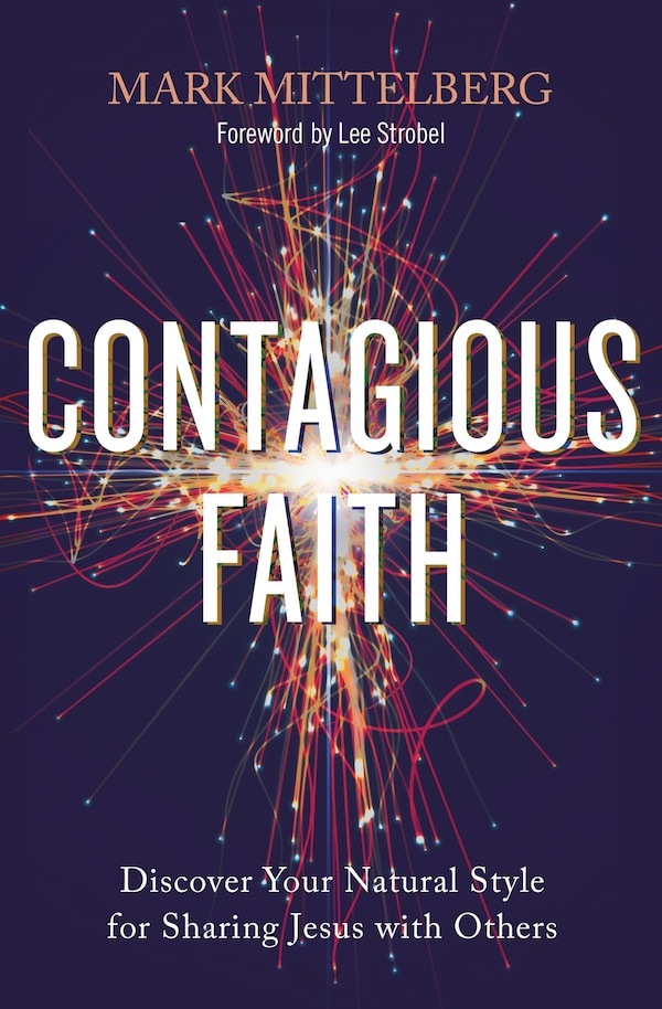Contagious Faith by Mark Mittelberg, Perfect | Indigo Chapters