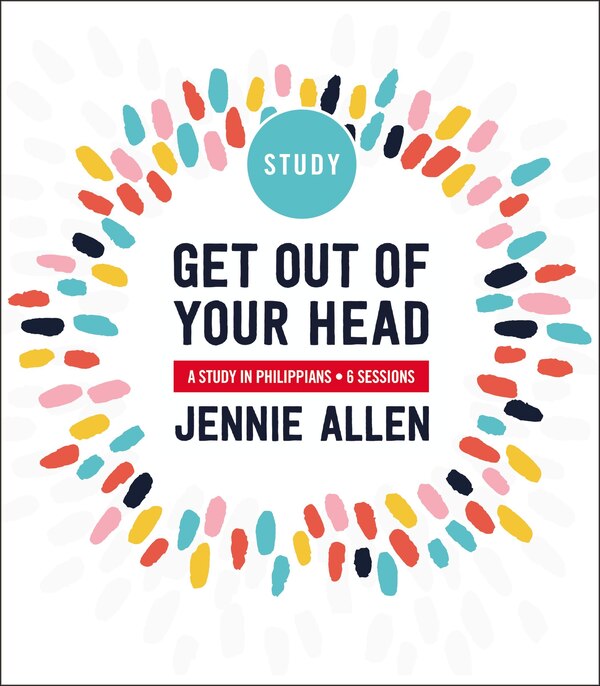 Get Out of Your Head Bible Study Guide by Jennie Allen, Perfect | Indigo Chapters