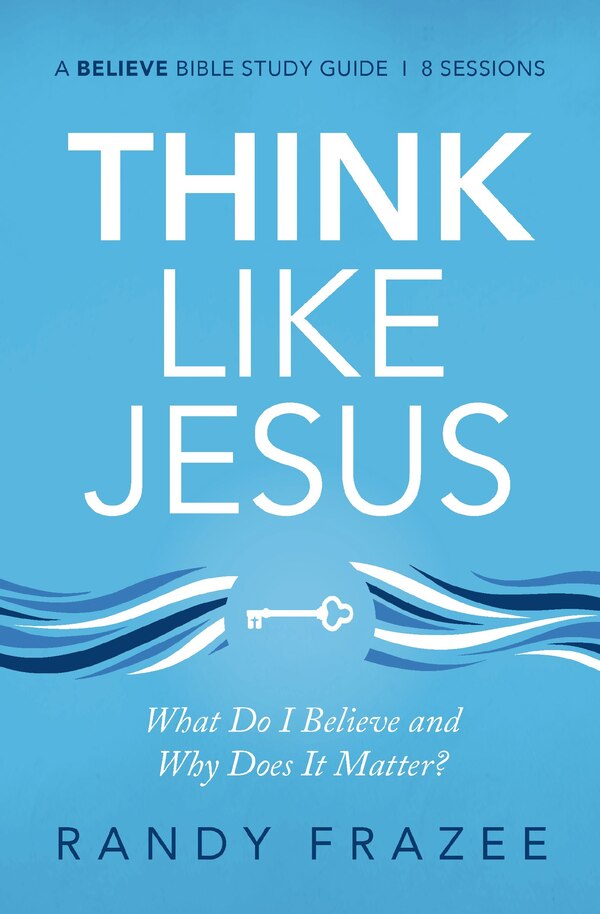 Think Like Jesus Bible Study Guide by Randy Frazee, Perfect | Indigo Chapters